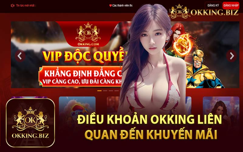 Điều Khoản Okking Liên Quan Đến Khuyến Mãi