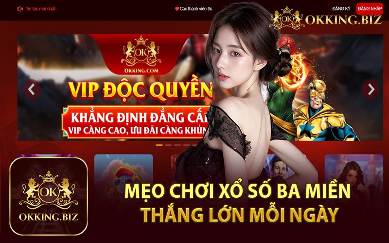 Mẹo Chơi Xổ Số Ba Miền Thắng Lớn Mỗi Ngày