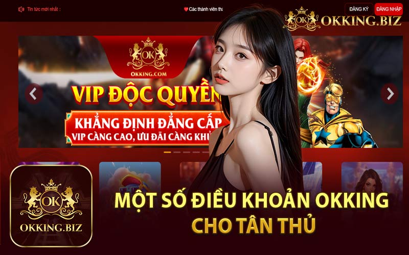 Một Số Điều Khoản Okking Cho Tân Thủ